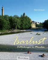 Isarlust - Entdeckungen in München