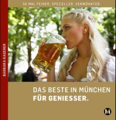 Das Beste in München - Für Kinder, Frauen und Genießer