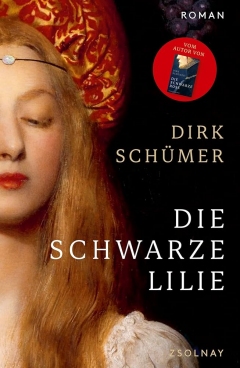 Die schwarze Lilie - Dirk Schümers neuestes Buch
